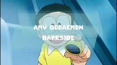 [AMV] DORAEMON - DARKSIDE