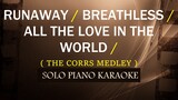 RUNAWAY / BREATHLESS / ALL THE LOVE IN THE WORLD / ( THE CORRS MEDLEY ) (COVER_CY)