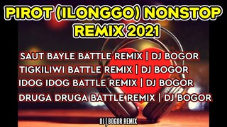 PIROT NON STOP ILONGGO REMIX | DJ BOGOR REMIX