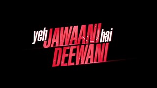 YEH JAWAANI HAI DEEWANI (2013) DUB INDONESIA