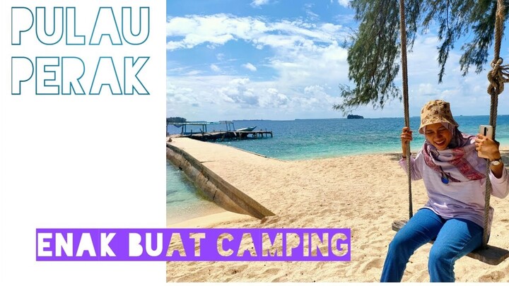 Pulau Perak - Salah Satu Tempat Ngecamp di Pulau Seribu