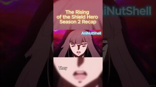 Recap of S2 The Rising of the Shield Hero in 1 min #animerecaps #anime