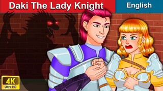 Daki The Lady Knight 👸 Stories for Teenagers 🌛 Fairy Tales in English | WOA Fairy Tales