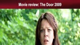Tagalog Movie Review : The Door 2009