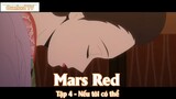 Mars Red Tập 4 - Nếu tôi có thể