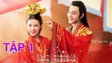 Nhất Dạ Tân Nương PHẦN 2 Tập 1 Viên Hạo & Triệu Chiêu Nghi - Tái Hợp, lịch chiếu Phim | TOP Hoa Hàn