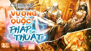 Spoil Anime Overlord Season 4:Vương Quốc Pháp Thuật Của Ainz Cai Trị Sau Khi Thành Lập Ở Season 3 P1