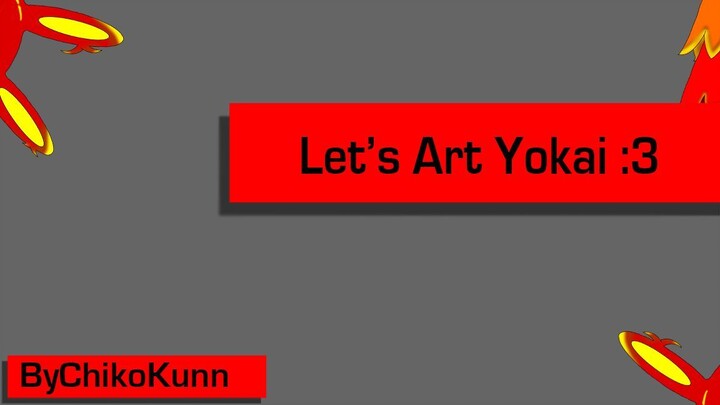 Let's Art Yokai Random :3 {Part 8} ByChikoKunn