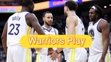 Warriors Play!