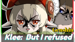 Klee: But I refused