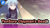 TenSura EP 48 - Clayman's Death,The Clown Who Cherishes Friendships And Loyallty_2