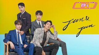 [EP 6] Jun & Jun