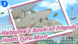 [Natsume's Book of Friends/Mashup] Hoshi Furu Mori_1