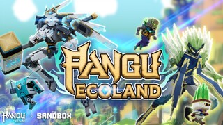 PANGU ECOLAND (Story Teaser) - The Sandbox