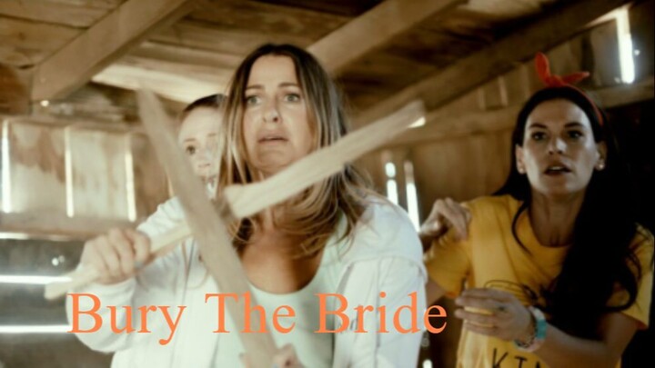 Bury the Bride 2023 Horror Thriller Movie