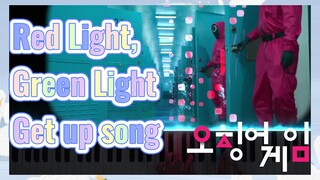 Red Light, Green Light Get up song