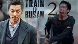 Trailer train to busan 2"PENINSULA"