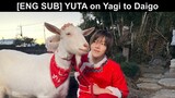[ENG SUB] 2023.04.07 YUTA on Yagi to Daigo