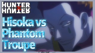 Hisoka vs Phantom Troupe