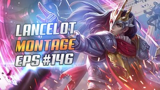 LANCELOT FASTHAND MONTAGE #146 | RANK HIGHLIGHTS | LANCELOT UNLIMITED SKILL 1 | MLBB