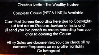 Christina Ivette  course - The Wealthy Trustee download