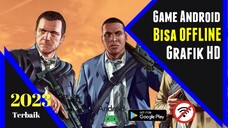 Rekomendasi Game Offline Android HD Paling Seru Di 2023