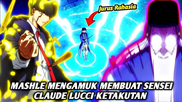 MASHLE MENGAMUK MEMBUAT SENSEI CLAUDE LUCCI KETAKUTAN | Mashle Magic And Muscles