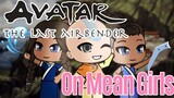 Avatar in Mean Girls | GLMV |