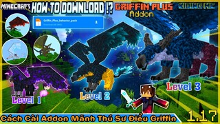 Cách Cài Addon Thuần Hóa Quái Thú Rồng Sư Điểu - Griffin Plus Cực Chất Cho Mcpe 1.17 | KIDING MC