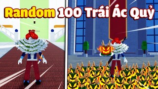 Mình Random 100 TRÁI ÁC QUỶ Trong Blox Fruits Và Cái Kết?!