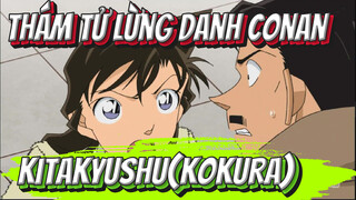 Thám Tử Lừng Danh Conan| Chuyến đi đến Kitakyushu(Kokura)