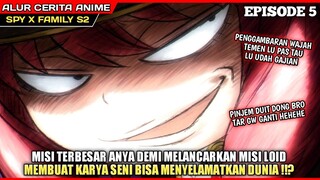 ANYA & DAMIAN MEMBUAT KARYA SENI BERSAMA ⁉️ - Alur Cerita Anime Spy x Family Season 2 Episode 5