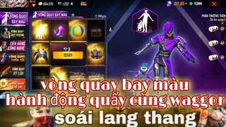 Free Fire| Review Vòng Quay Bay Màu Bộ Sưu Tập Phụ Kiện Hành Động Quẩy Cùng Waggor