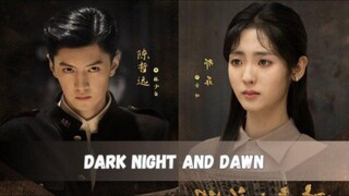 🇨🇳EP5 Dark Night And Dawn (ENGSUB)