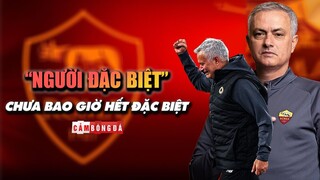 JOSE MOURINHO: “Người Đặc Biệt” CHƯA BAO GIỜ HẾT DUYÊN với cúp châu Âu