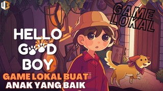 MENJELAJAH ISEKAI KHUSUS ANAK YANG BAIK BAIK - HELLO GOODBOY | GAME LOKAL