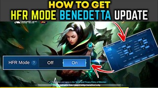 HOW TO GET HFR MODE BENEDETTA UPDATE || MOBILE LEGENDS BANG BANG