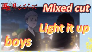 [Tokyo Revengers]  Mix cut | Light it up, boys