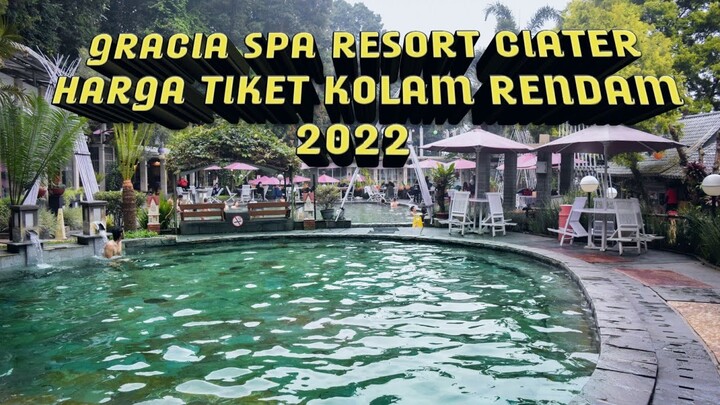 GRACIA SPA RESORT CIATER LEMBANG 2022