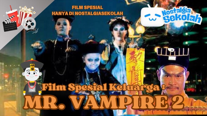 Film Vampir Cina - Mr. Vampire 2 Dubbing Indonesia (Movie Spesial)