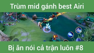 Trùm mid gánh best Airi #8