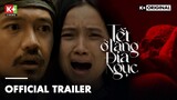 TẾT Ở LÀNG ĐỊA NGỤC | Official Trailer | K+ORIGINAL -  PS: 20h T2, T3 hàng tuần, từ 23/10 trên K+