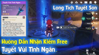 Hướng Dẫn Nhận Kiếm Free - Tuyết Vùi Tinh Ngân Ở Map Long Tích Tuyết Sơn - Genshin Impact