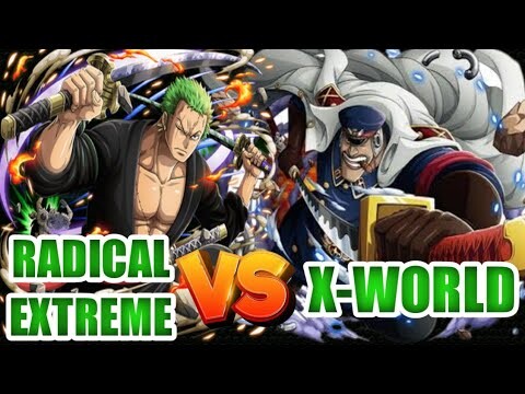 RADICAL EXTREME VS X-WORLD | ONE PIECE BOUNTY RUSH | OPBR