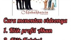 Mohabbatein Dubbing Indonesia