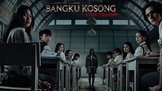 Bangku Kosong- Ujian Terakhir 2023