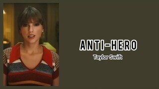 Taylor Swift - Anti-Hero [Lyrics]