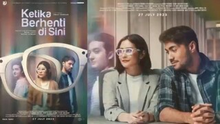 FILM INDONESIA FULL MOVIE KETIKA BERHENTI DI SINI