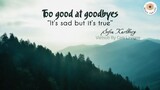 BẢN NHẠC BUỒN  [Vietsub + Lyrics] Too Good At Goodbyes - Sofia Karlberg - Sam Smith Cover #MUSIC