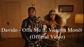 Davido - Offa Me ft. Victoria Monét (Official Video)